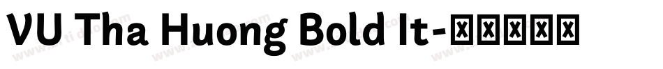 VU Tha Huong Bold It字体转换